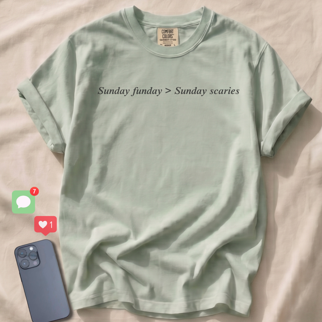 Sunday funday > Sunday scaries T-Shirt