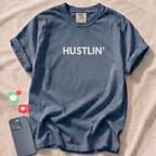 HUSTLIN' T-Shirt