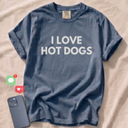 I LOVE HOT DOGS T-Shirt