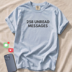 258 UNREAD MESSAGES T-Shirt