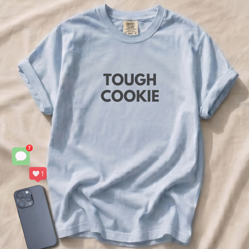 TOUGH COOKIE T-Shirt