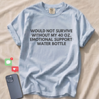EMOTIONAL SUPPORT T-Shirt