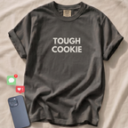 TOUGH COOKIE T-Shirt