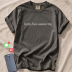 In my Euro summer era T-Shirt
