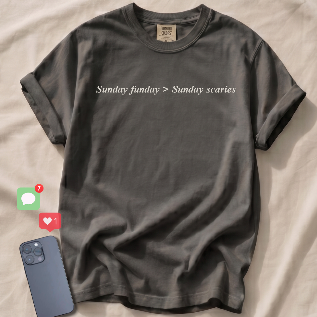 Sunday funday > Sunday scaries T-Shirt
