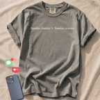 Sunday funday > Sunday scaries T-Shirt