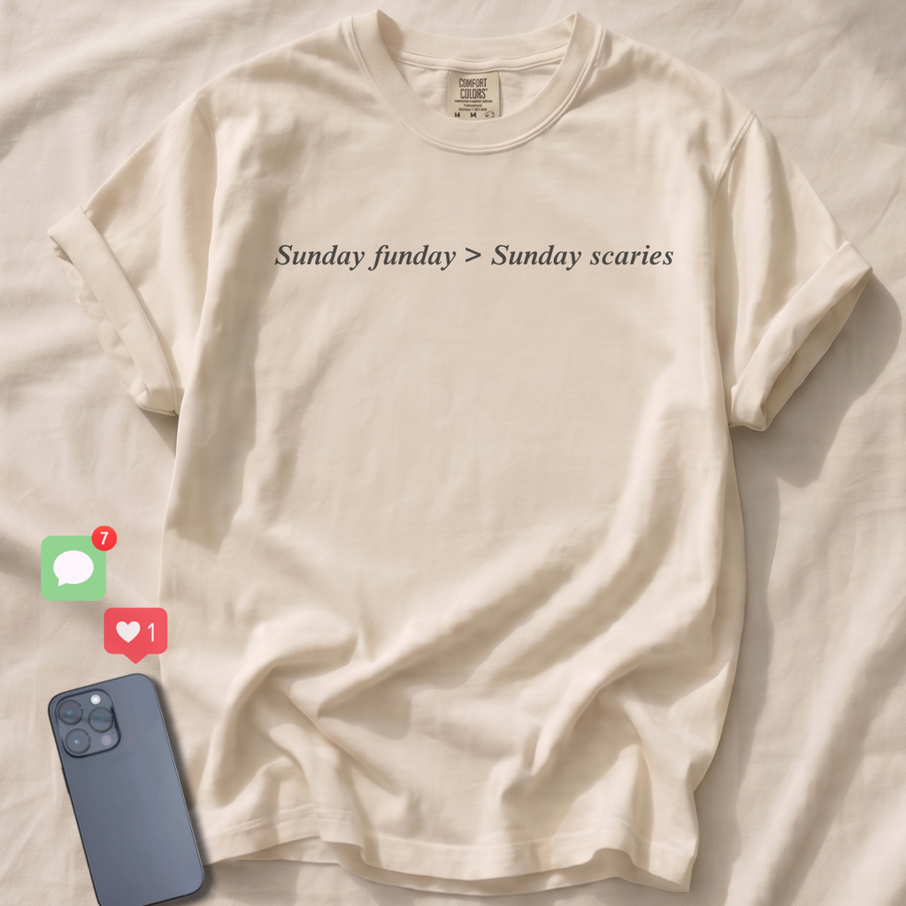 Sunday funday > Sunday scaries T-Shirt