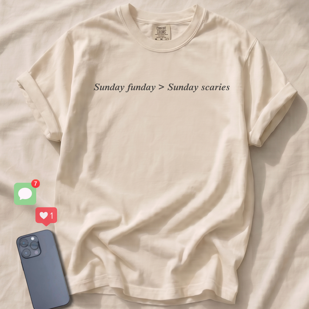 Sunday funday > Sunday scaries T-Shirt