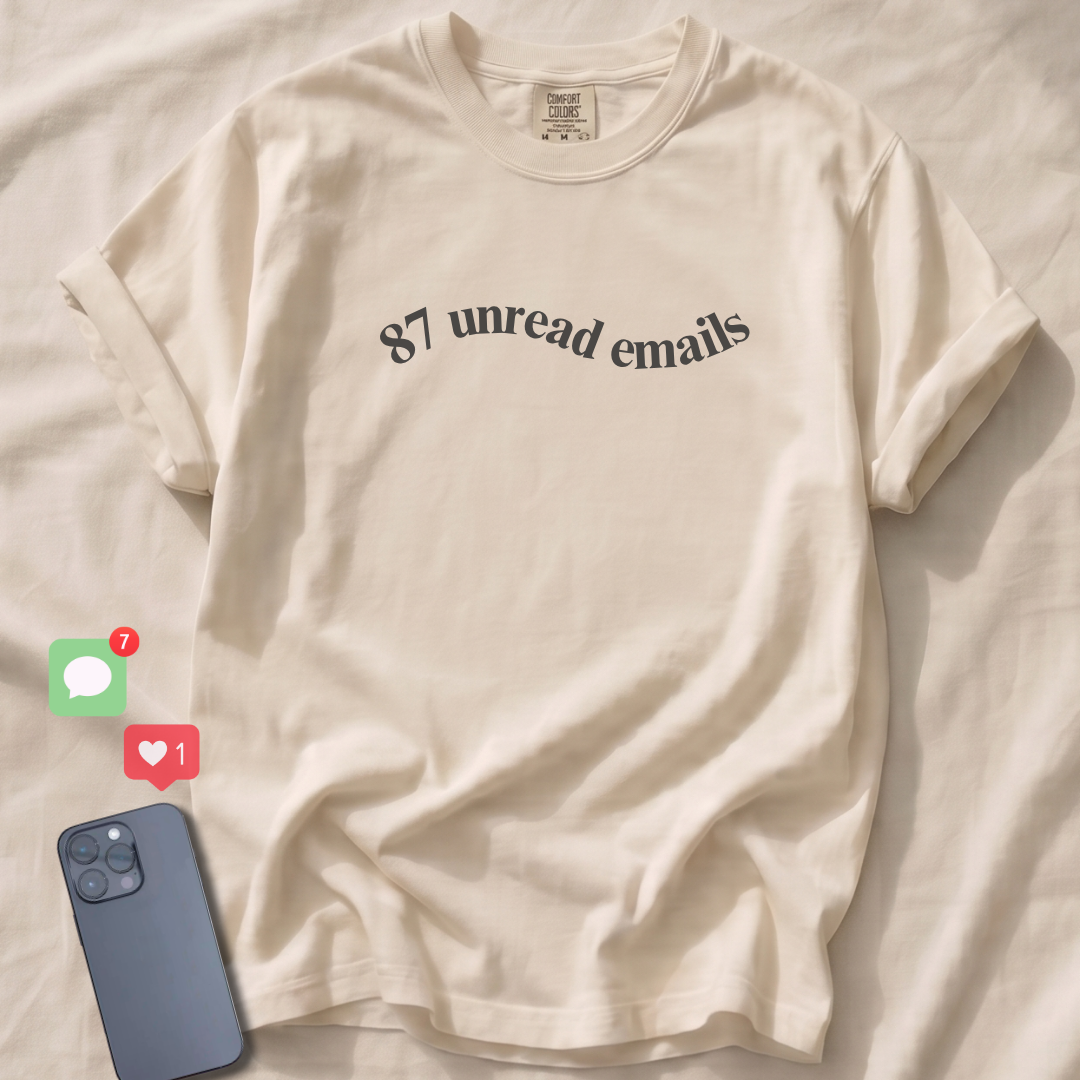 87 unread emails T-Shirt