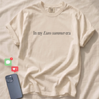 In my Euro summer era T-Shirt