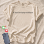 Freak in the spreadsheets T-Shirt