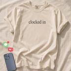 Clocked In T-Shirt