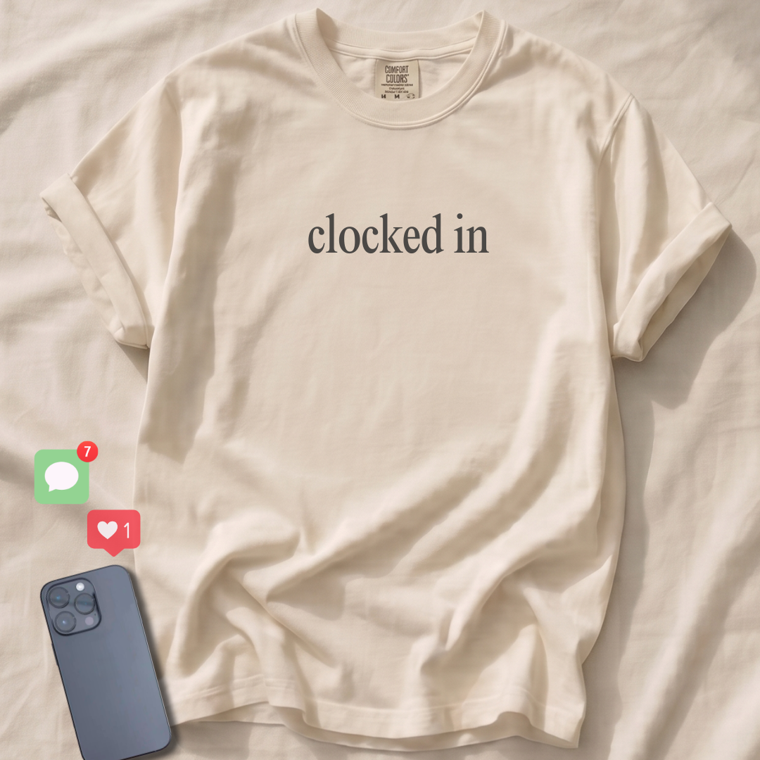 Clocked In T-Shirt