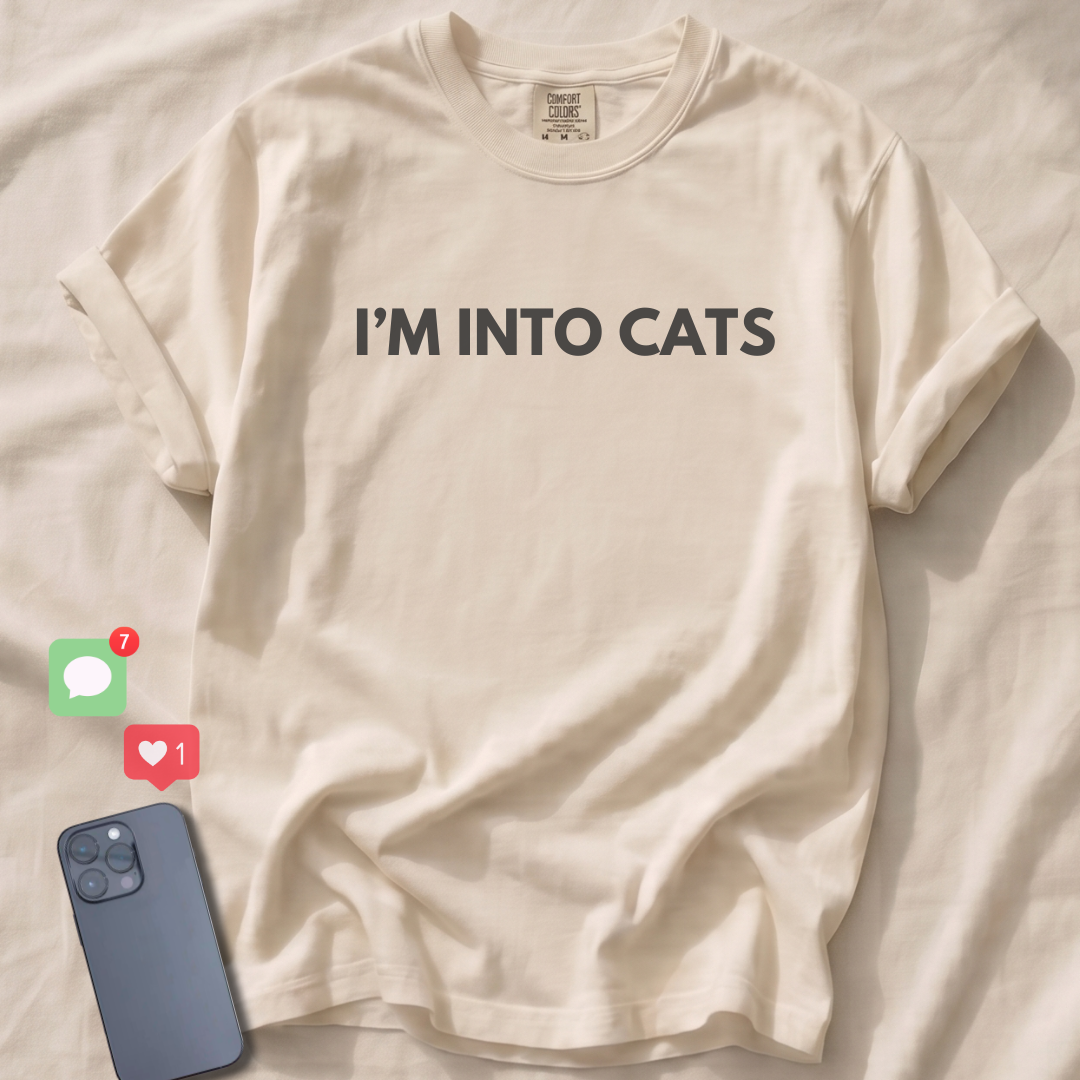 I'M INTO CATS T-Shirt