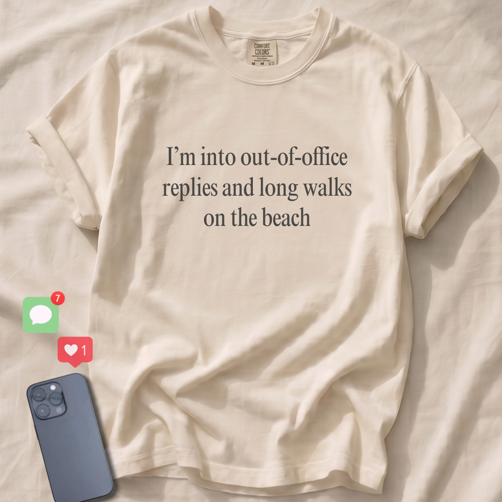 I'm into out-of-office replies T-Shirt