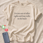 I'm into out-of-office replies T-Shirt