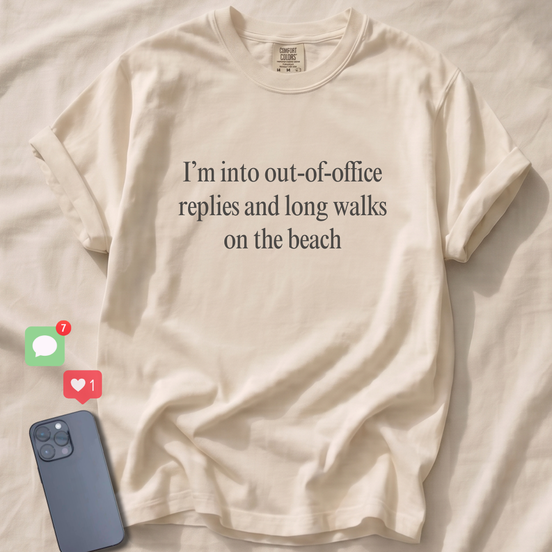 I'm into out-of-office replies T-Shirt