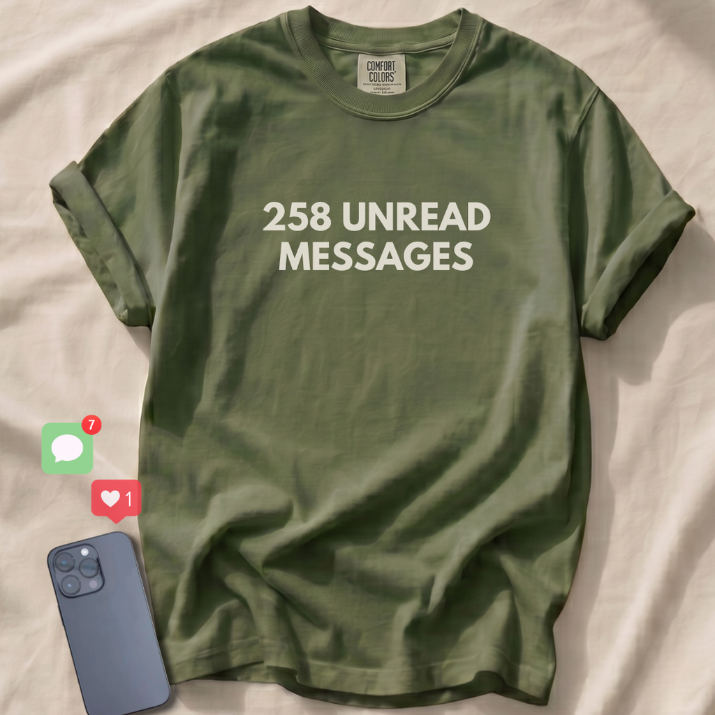 258 UNREAD MESSAGES T-Shirt