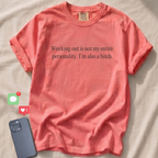 Working out is not my entire personality T-Shirt